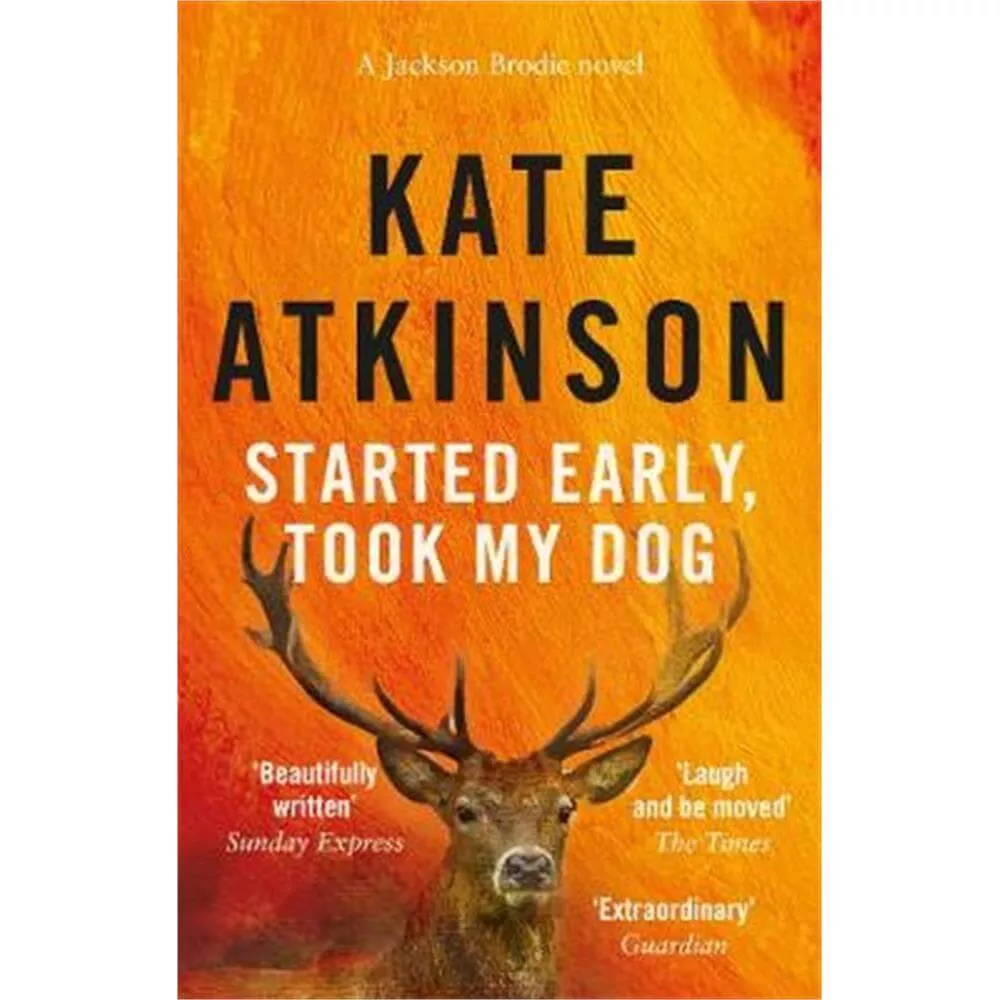 Started Early, Took My Dog (Paperback) - Kate Atkinson
